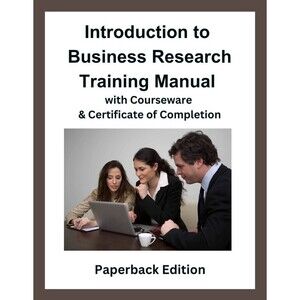 INTRODUCTION to Business Research Manual with Certificate Of Completion